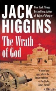 Гнев Божий - Хиггинс Джек (читаемые книги читать онлайн бесплатно полные txt) 📗