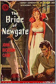 Ньюгейтская невеста - Карр Джон Диксон (книги бесплатно без онлайн .txt) 📗