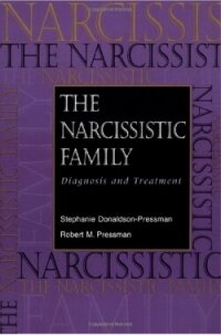 Нарциссическая семья: диагностика и лечение - Дональдсон-Прессман Стефани (книги хорошем качестве бесплатно без регистрации .TXT, .FB2) 📗