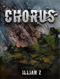 Chorus (СИ) - "Illian Z" (книги онлайн полные TXT, FB2) 📗