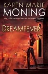 Лихорадка грез (ЛП) - Монинг Карен Мари (читать книги онлайн без .TXT, .FB2) 📗