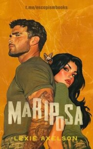 Марипоса (ЛП) - Аксельсон Лекси (онлайн книги бесплатно полные .TXT, .FB2) 📗