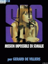 Невыполнимая миссия в Сомали - де Вилье Жерар (книги серии онлайн txt) 📗