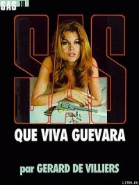 Вива Гевара! - де Вилье Жерар (книги онлайн полные версии бесплатно TXT) 📗