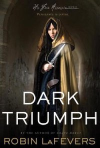 Dark Triumph - LaFevers Robin (бесплатная регистрация книга .TXT) 📗