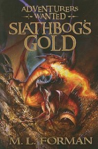 Slathbog's Gold - Forman Mark L (читать полностью бесплатно хорошие книги txt) 📗