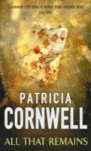 All That Remains - Cornwell Patricia (серия книг TXT) 📗