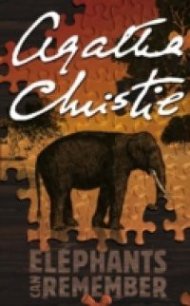 Elephants Can Remember - Christie Agatha (читать хорошую книгу TXT) 📗
