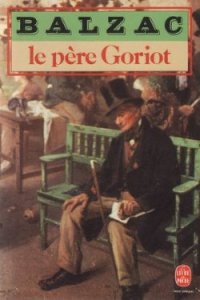 Le pere Goriot - де Бальзак Оноре (лучшие книги читать онлайн бесплатно .TXT) 📗
