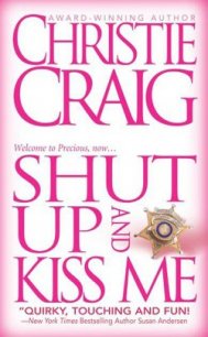 Заткнись и поцелуй меня (ЛП) - Крейг Кристи (книги онлайн читать бесплатно txt) 📗