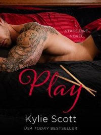 Play - Scott Kylie (онлайн книги бесплатно полные .txt) 📗