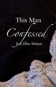 This Man Confessed - Malpas Jodi Ellen (книги без регистрации TXT) 📗