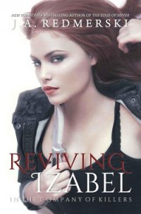 Reviving Izabel - Redmerski J. A. (книги серии онлайн .txt) 📗