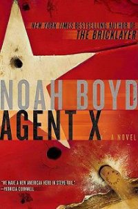 Agent X - Boyd Noah (серии книг читать бесплатно .TXT) 📗