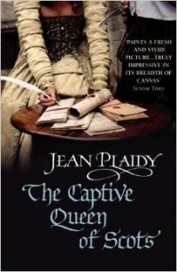 The Captive Queen of Scots - Plaidy Jean (читать книги онлайн бесплатно без сокращение бесплатно txt) 📗
