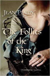 The Follies of the King - Plaidy Jean (электронная книга TXT) 📗