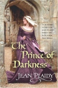 The Prince of Darkness - Plaidy Jean (читать книги онлайн бесплатно без сокращение бесплатно .TXT) 📗