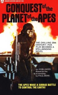 Conquest of the Planet of the Apes - Jakes John (читать книги онлайн полностью txt) 📗