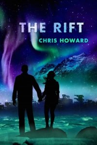 The Rift - Howard Chris (читать книги бесплатно полностью .txt) 📗