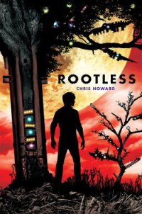 Rootless - Howard Chris (книги бесплатно без регистрации .txt) 📗