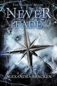 Never Fade - Bracken Alexandra (читаем бесплатно книги полностью TXT) 📗