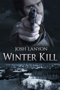 Winter Kill - lanyon Josh (электронные книги без регистрации TXT) 📗