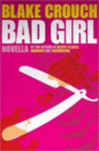 Bad Girl - Crouch Blake (книги .txt) 📗