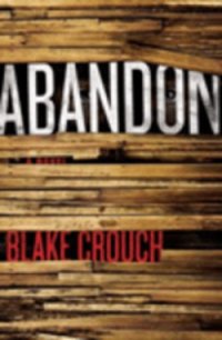 Abandon - Crouch Blake (электронная книга TXT) 📗
