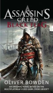 Assassin's creed : Black flag - Bowden Oliver (библиотека книг .txt) 📗