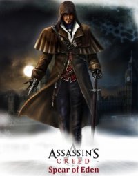 Assassin's creed : spear of Eden (Кредо убийцы : копьё Эдема) - "Гильдия вольных писателей" (книги онлайн txt) 📗