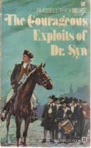 The COURAGEOUS EXPLOITS OF DOCTOR SYN - Thorndike Russell (книги онлайн полные TXT) 📗