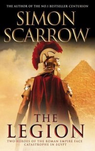 The Legion - Scarrow Simon (книги читать бесплатно без регистрации TXT) 📗