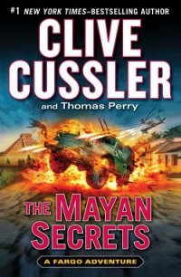 The Mayan Secrets - Cussler Clive (читать бесплатно полные книги TXT) 📗