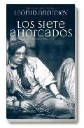 Los Siete Ahorcados y Otros Cuentos - Андреев Леонид Николаевич (читать книгу онлайн бесплатно полностью без регистрации .TXT) 📗