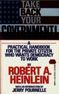 Заберите себе правительство (ЛП) - Хайнлайн Роберт Энсон (книги регистрация онлайн бесплатно txt) 📗