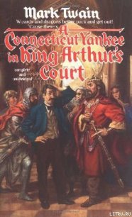 A Connecticut Yankee in King Arthur's Court - Twain Mark (книга бесплатный формат txt) 📗