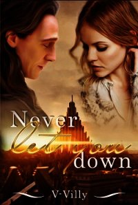 Never Let You Down (СИ) - Кошелева Кристина "V-Villy" (читать хорошую книгу .TXT) 📗